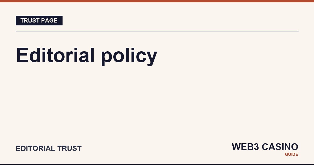 Editorial policy page at Web3 Casino Guide.