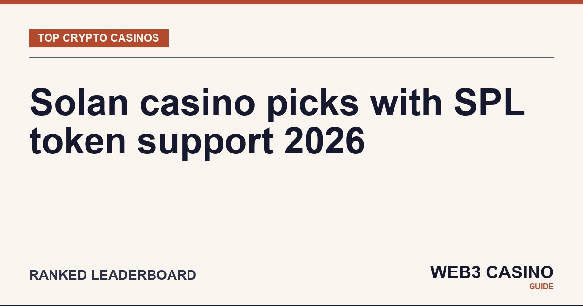 Best Solana casinos 2026: SOL and SPL token deposits, Phantom integration, brand verification.