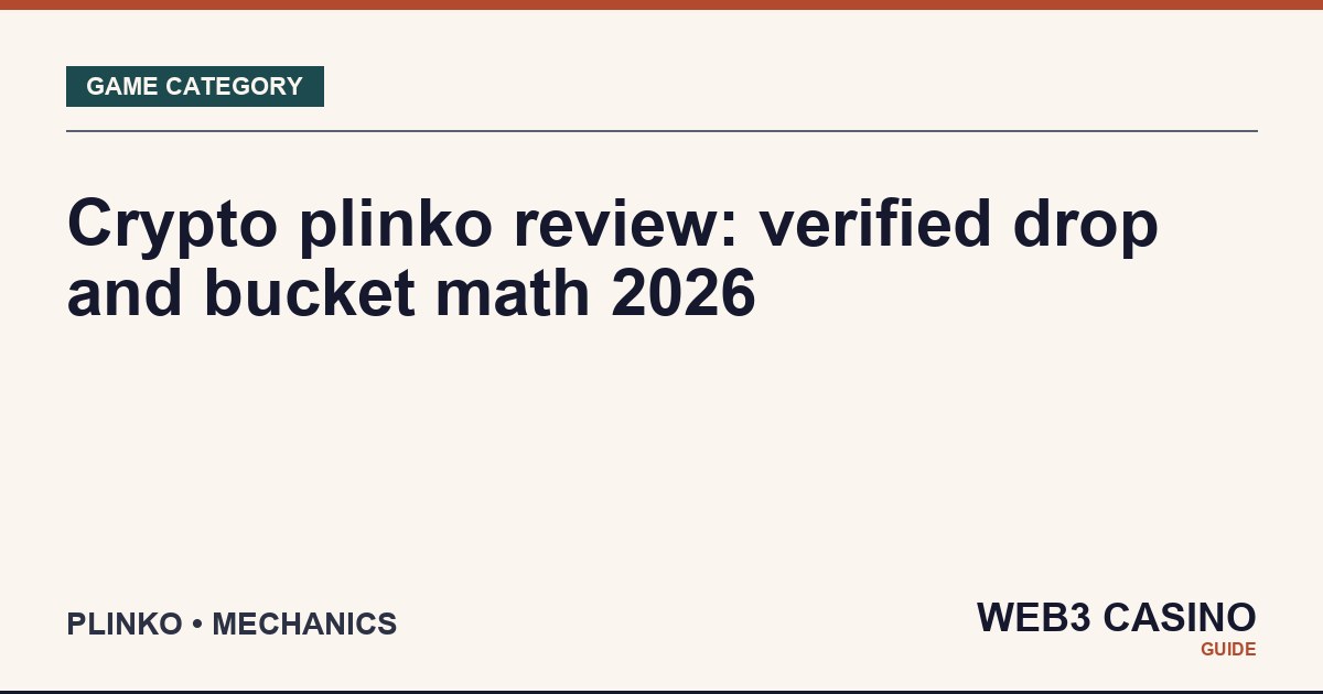Crypto plinko analysis: pegboard rows, low/medium/high risk modes, bucket multipliers, provably fair drop.