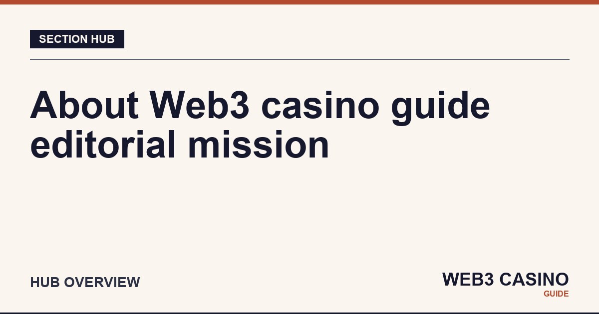 About Web3 Casino Guide: editorial mission, author bio, review methodology, advertising disclosure, and the firewall between affiliate revenue and verdicts.