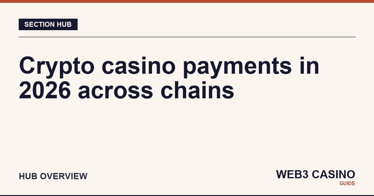 Crypto casino payments 2026: 17 chain-and-asset deposit and withdrawal guides covering Bitcoin, Ethereum, USDT, USDC, Solana, BNB, and other rails.