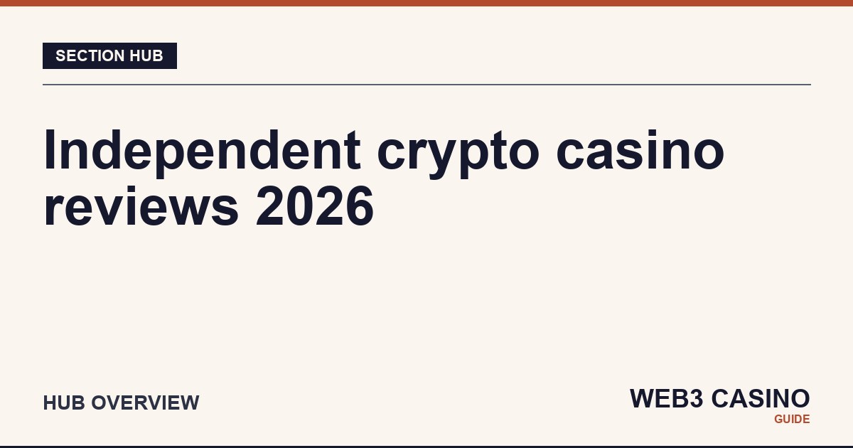 Crypto casino reviews 2026: 10 verified operators testedeach with documented nine-criteria scoring methodology.