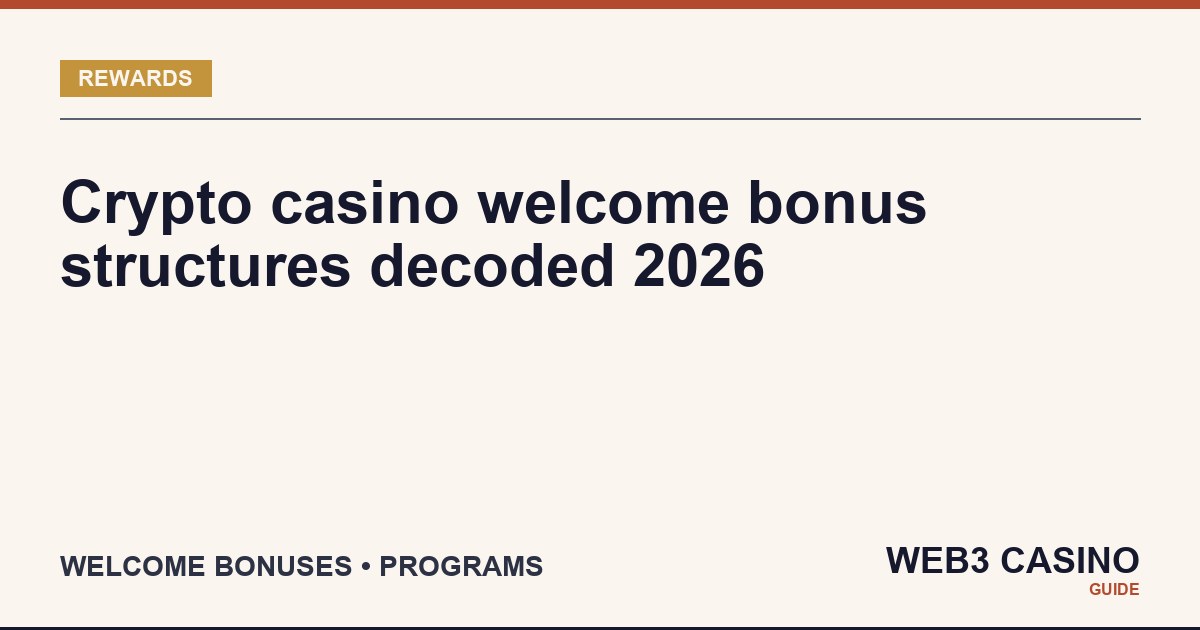 Crypto casino welcome bonus math: match percentages, wagering multipliers, expected value across the major brands.