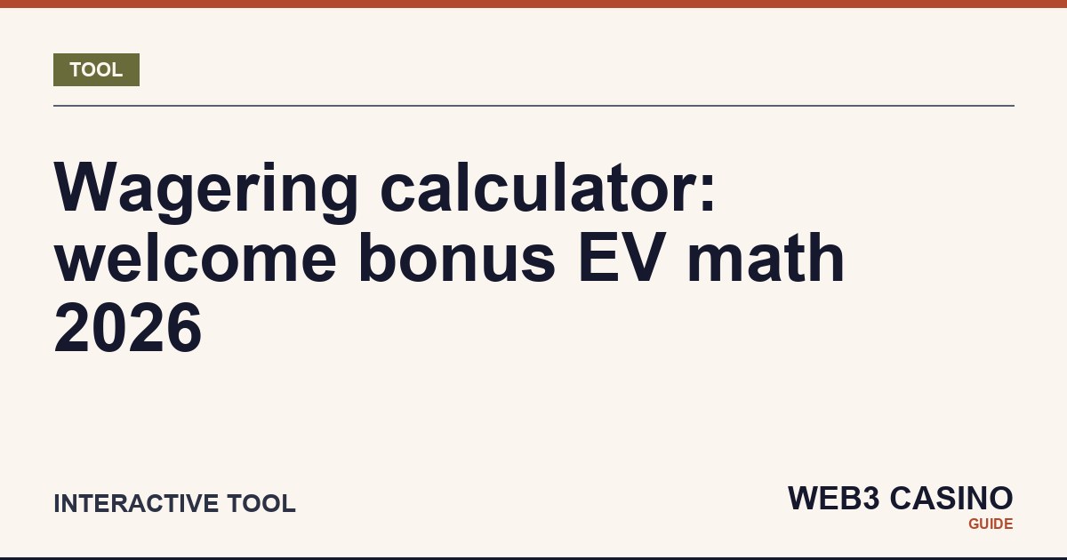 Wagering calculator for crypto casino welcome bonuses: expected residual value across deposit, match, wagering, and slot RTP inputs.