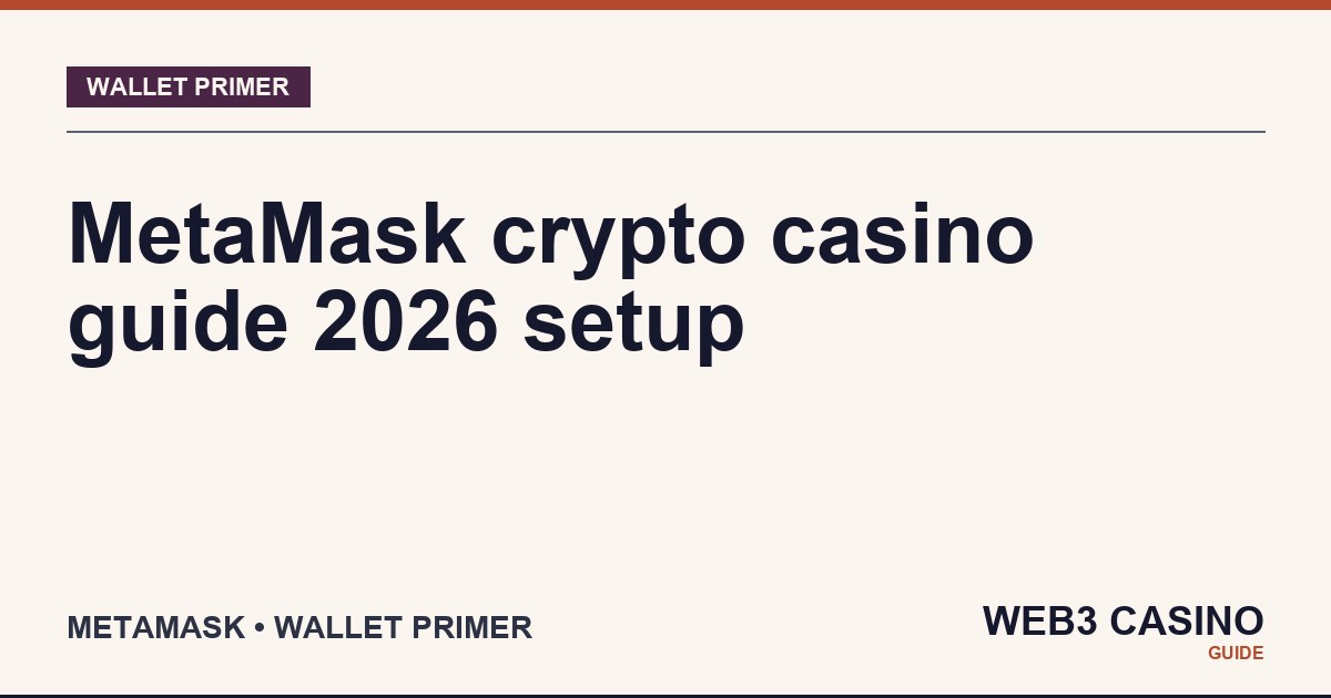MetaMask crypto casino guide: Ethereum and BSC self-custodial wallet with multi-chain support and WalletConnect integration for Web3 deposits.
